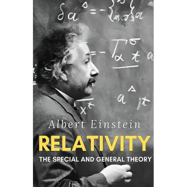 Relativity: The Special and General Theory
