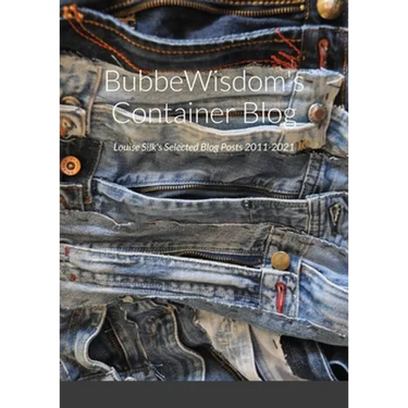 BubbeWisdom's Container Blog