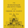 The Romanesque Architecture of the Order of Cluny