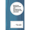 Practical Preservation and Conservation Strategies for Libraries