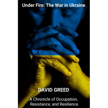 Under Fire: Chronicle of Occupation, Resistance, and Resilience