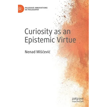 Curiosity as an Epistemic Virtue