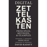 Digital Zettelkasten: Principles, Methods, & Examples