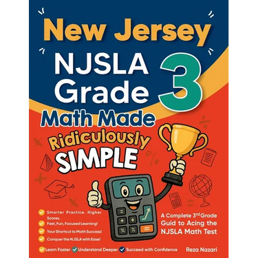 New Jersey NJSLA Grade 3 Math Made Ridiculously Simple: A Comprehensive 3rd Grade Guide to Acing NJSLA Math Test