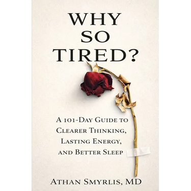 Why So Tired?