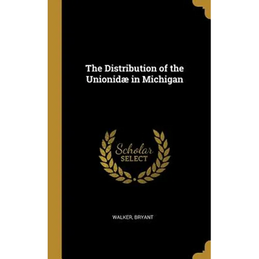 The Distribution of the Unionidæ in Michigan