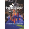 Day Into Night