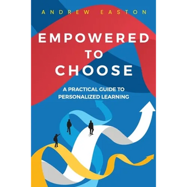 Empowered to Choose: Teaching Students to Personalize Learning