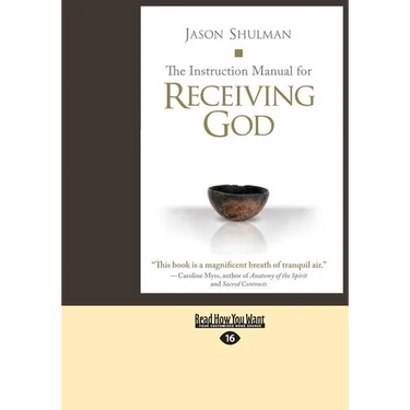 The Instruction Manual for Receiving God