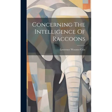 Concerning The Intelligence Of Raccoons