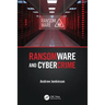Ransomware and Cybercrime