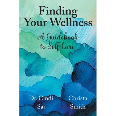 Finding Your Wellness: A Guidebook to Self-Care