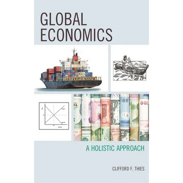 Global Economics: A Holistic Approach