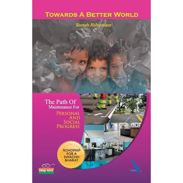 Towards A better World