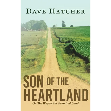 Son of the Heartland: On The Way to The Promised Land