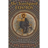 The Transfigured Cosmos: Four Essays in Eastern Orthodox Christianity