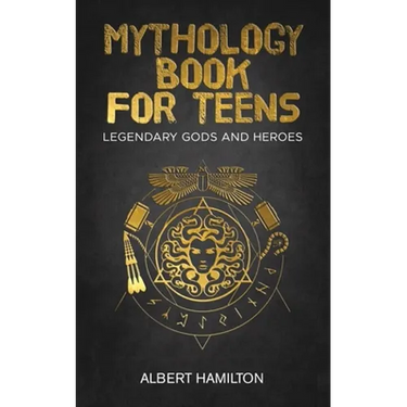 Mythology book for teens: Legendary Gods and Heroes