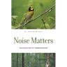 Noise Matters