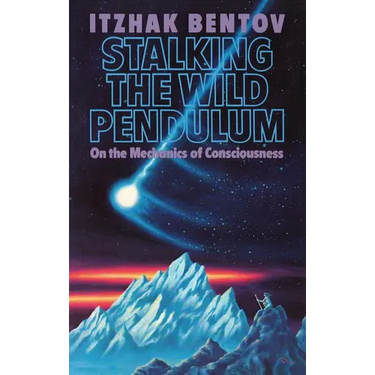 Stalking the Wild Pendulum: On the Mechanics of Consciousness
