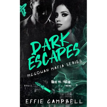 Dark Escapes: A dark Scottish mafia romance