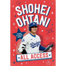 Shohei Ohtani: All Access