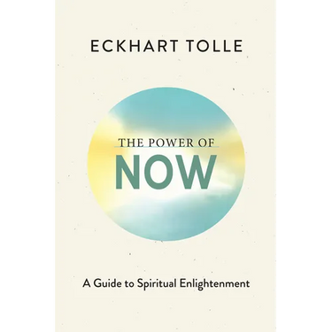 The Power of Now: A Guide to Spiritual Enlightenment (Deluxe Edition)
