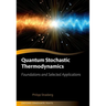 Quantum Stochastic Thermodynamics: Foundations and Selected Applications
