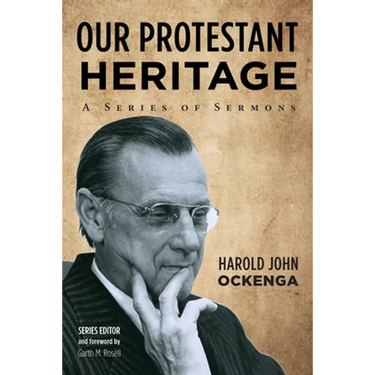 Our Protestant Heritage