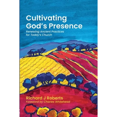 Cultivating God's Presence