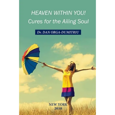 Heaven Within You: Cures For The Ailing Soul