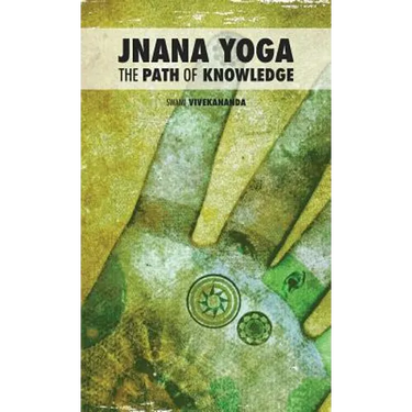 Jnana Yoga: The Path of Knowledge