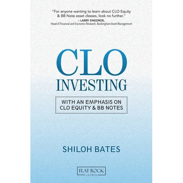 CLO Investing: With an Emphasis on CLO Equity & BB Notes