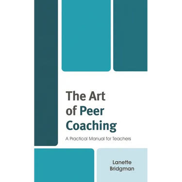 The Art of Peer Coaching: A Practical Manual for Teachers