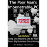 The Poor Man's Impenetrable PC Fortress