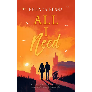 All I Need: A Beautiful Story of Unexpected Love
