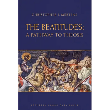 The Beatitudes: A Pathway to Theosis