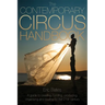 The Contemporary Circus Handbook: A Guide to Creating, Funding, Producing, Organizing and Touring Shows for the 21st Century