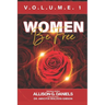 Women Be Free: To Live, To Laugh, To Level Up