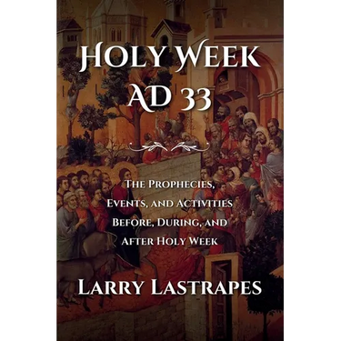 Holy Week AD 33