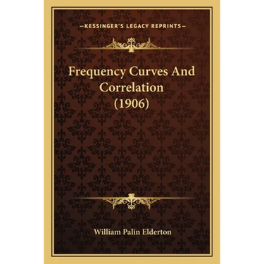 Frequency Curves And Correlation (1906)