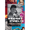 The Secret Public: How Music Moved Queer Culture from the Margins to the Mainstream