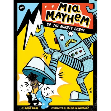 MIA Mayhem vs. the Mighty Robot
