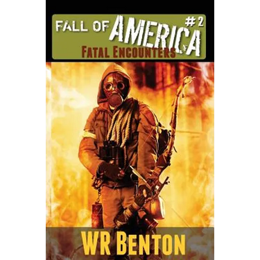 The Fall of America: Book 2: Fatal Encounters