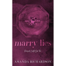 Marry Lies: A Marriage of Convenience Romance