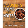Bacon Bits: Poems and Notes