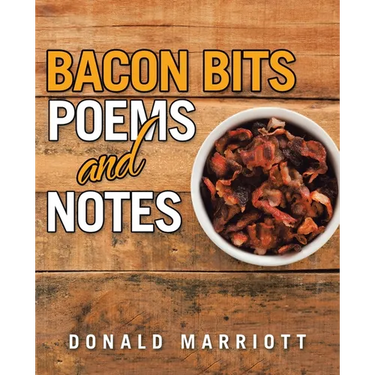 Bacon Bits: Poems and Notes