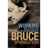 Working on a Dream: The Progressive Political Vision of Bruce Springsteen
