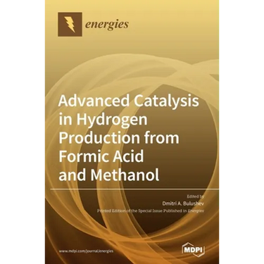 Advanced Catalysis in Hydrogen Production from Formic Acid and Methanol