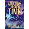 Vaulting Through Time