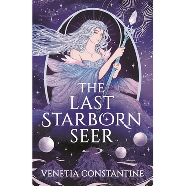 The Last Starborn Seer: The Unmissable Romantic Fantasy Debut for 2026, Perfect for Fans of Love Triangles, Epic Quests and Intricate World-Building
